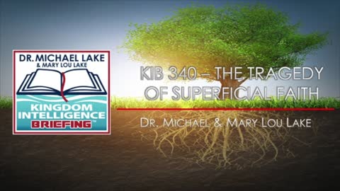 KIB 340 – The Tragedy of Superficial Faith
