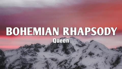 Bohemian Rhapsody Lyrics - Queen