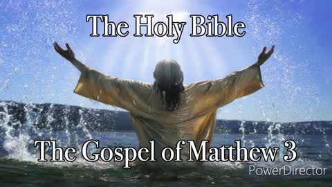 The Holy Bible - The Gospel of Matthew 3