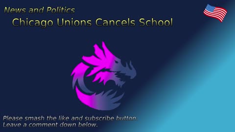 Chicago Unions Cancels School