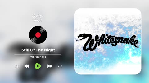Whitesnake - Still Of The Night | Nostalgia Music