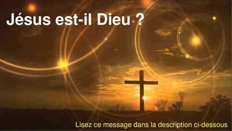 Jésus est-il Dieu ?