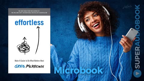 Microbook "Effortless: Make It Easier for What Matters Most" #superaudiobooks