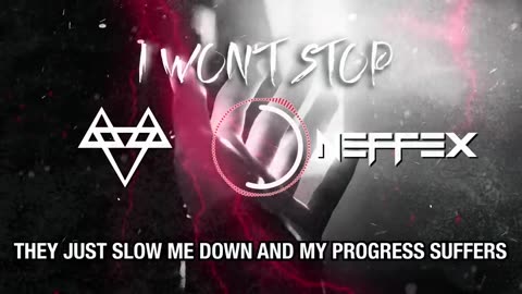 NEFFEX - I Won't Stop 👊 [Copyright Free] No.199