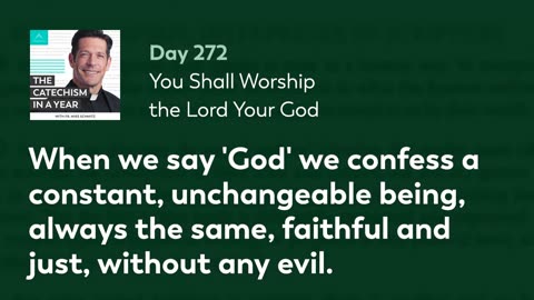 Day 272: You Shall Worship the Lord Your God — The Catechism in a Year (with Fr. Mike Schmitz)