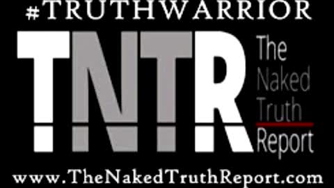 TNTR 08 01 2021 - It's All Propaganda - Part 1