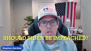 Stephen Gardner-JUST NOW: Biden Being IMPEACHED | Articles Filed Just Minutes Ago
