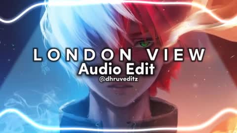 London view - Audio edit #audioedits#edit#editaudio