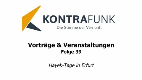 Kontrafunk Vortrag Folge 39: Hayek-Tage in Erfurt
