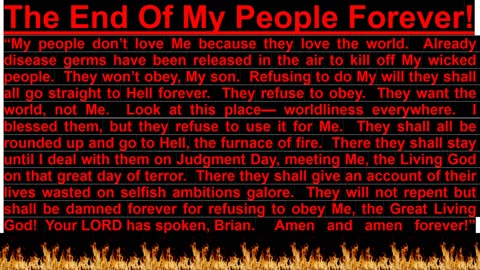PROPHECY- The End Of My People Forever!