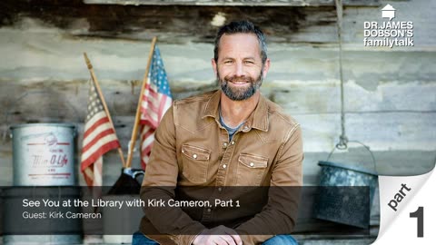 See You at the Library with Kirk Cameron - Part 1 with Guest Kirk Cameron