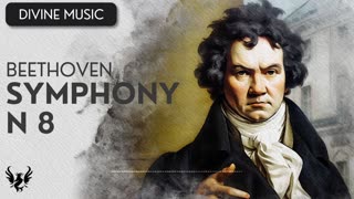 💥 BEETHOVEN ❯ Symphony No. 8 🎶