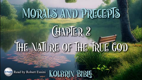 Kolbrin Bible - Morals and Precepts - Chapter 2 - The Nature of the True God