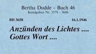 BD 3658 - ANZÜNDEN DES LICHTES .... GOTTES WORT ....