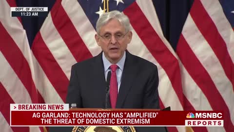 AG Garland Presents National Strategy To Combat Domestic Terrorism