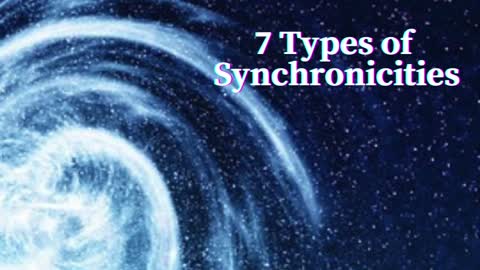 7 Types of Synchronicities