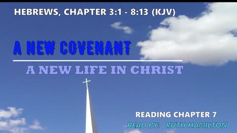 A New Covenant And A New Life 06152021 HEBREWS 3-8
