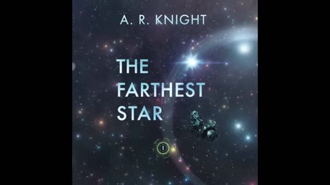 Audio Book: The Farthest Star - Far Horizons Book 1 - Science Fiction A.I.