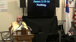 032 Can Faith Save Him? (James 2:14-18) 2 of 2