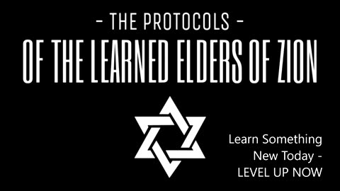 Elders of Zion " PROTOCOLS" Introduction - LEVEL UP