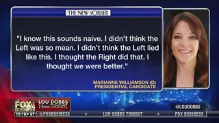 Lous Dobbs praises Marianne Williamson for realizing how 'mean' Dems are