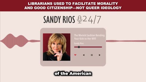 Sandy Rios: Libraries Used to Be Good