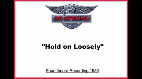 38 Special - Hold On Loosely (Live in Houston, Texas 1986) Soundboard