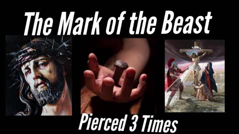 Jesus and the Mark: Pierced 3 Times