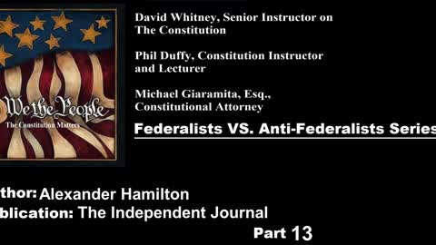 We The People | Federalists VS Anti-Federalists | #13