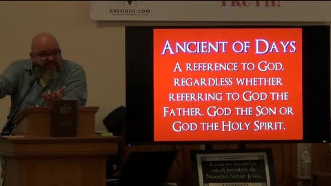 038 The Ancient of Days (Daniel 7:9-14) 1 of 2