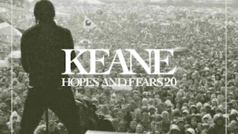 Keane anuncia detalles de la remasterización de 'Hopes and Fears'