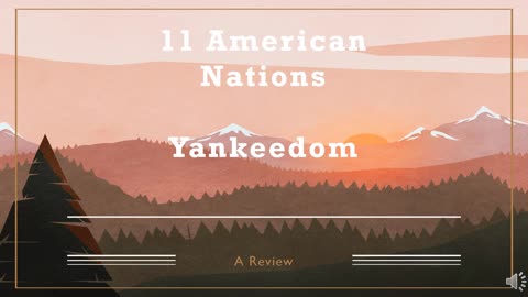 11 American Nations Review: Episode 4 (Yankeedom)