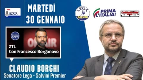 🔴 Sen. Claudio Borghi su Giornale Radio ospite a "ZTL" di Francesco Borgonovo (30/01/2024) #OMS