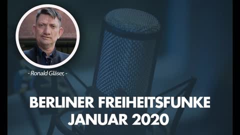 Berliner Freiheitsfunke: Januar 2020