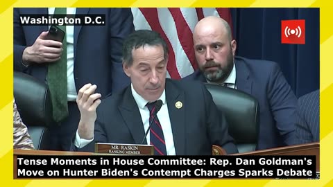 Rep. Dan Goldman's Move Alters Course of Hunter Biden Contempt Charges