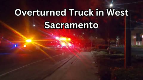 Truck Rollover in West Sacramento Near Southport Parkway