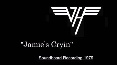 Van Halen - Jamie’s Cryin (Live in Tucson, Arizona 1979) Soundboard