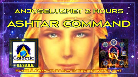 ASHTAR COMMAND - 2 HOURS - 3D TO 5D -
