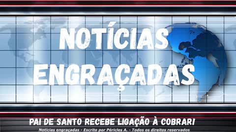 Notícias engraçadas: Pai de santo recebe ligação à cobrar!