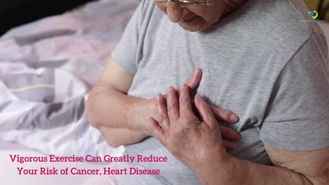 Vigorous Exercise Can Greatly Reduce Your Risk of Cancer, Heart Disease