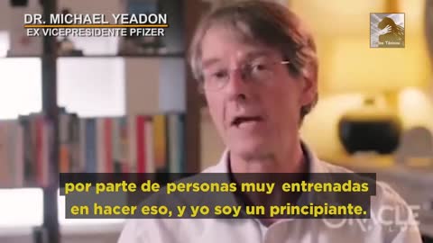 Advertencia del Dr. Michael Yeadon ex vicepresidente de Pfizer.