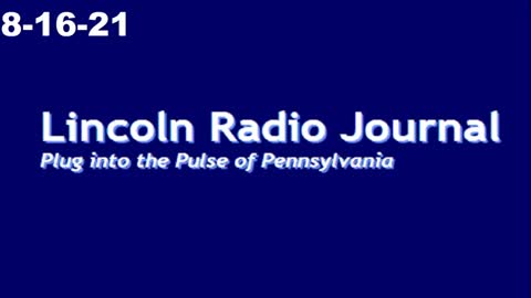 Lincoln Radio Journal 8-16-21