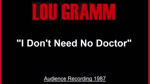 Lou Gramm - I Don’t Need No Doctor (Live in Bobligen, Germany 1987) Audience Recording