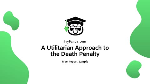 A Utilitarian Approach to the Death Penalty | Free Essay Sample