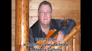 Calvin Vollrath plays "Red Bluff Tex" at The Coffee Gallery Backstage in Altadena, California