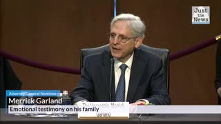 Judge Merrick Garland tells emotional testimony of his family