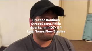 Ser1 (practice routines); se1 (street scene, Sparke, mm107-114); ep12 (long Tones/flow studies)