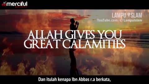 Be Patient with Allah when Calamity Befalls You
