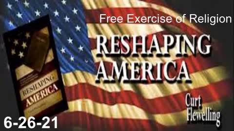 Free Exercise of Religion | Reshaping America