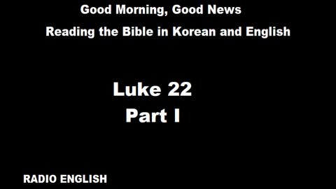 Radio English | Luke 22 | Part I